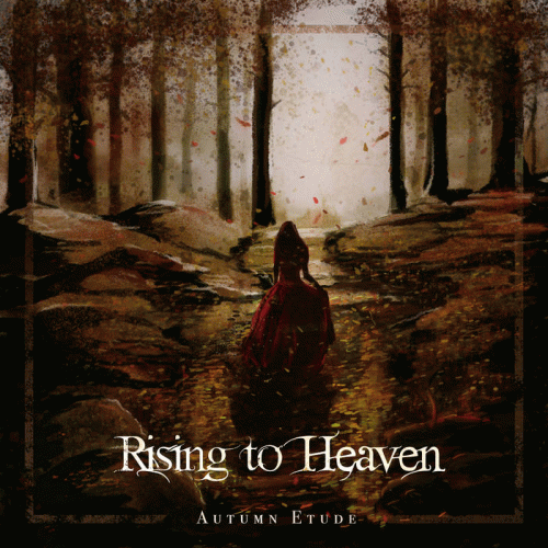 Rising To Heaven : Autumn Etude